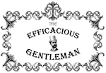 The Efficacious Gentleman