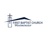 First Baptist Church of Westminster