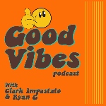 Good Vibes Podcast