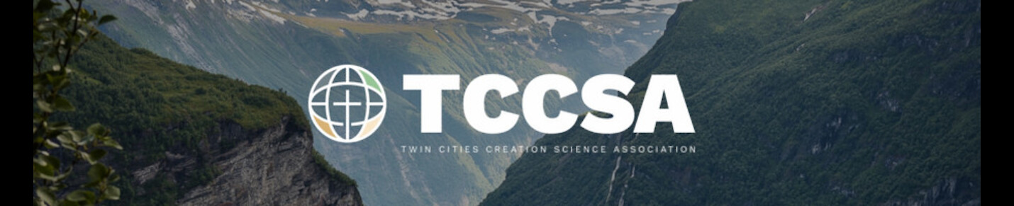 Twin Cities Creation Science Association (TCCSA)