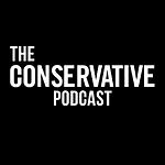 The Conservative Podcast