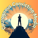 Courageous Conviction Media