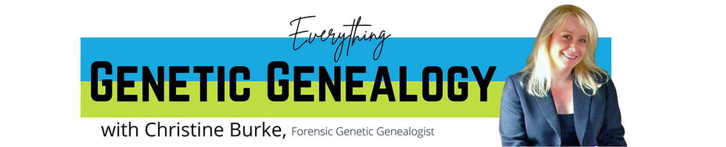 Everything Genetic Genealogy With Christine Burke Genetic Genealogist