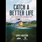 Catch a Better Life With Jimmy Houston