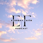 Everyday Faith Podcast