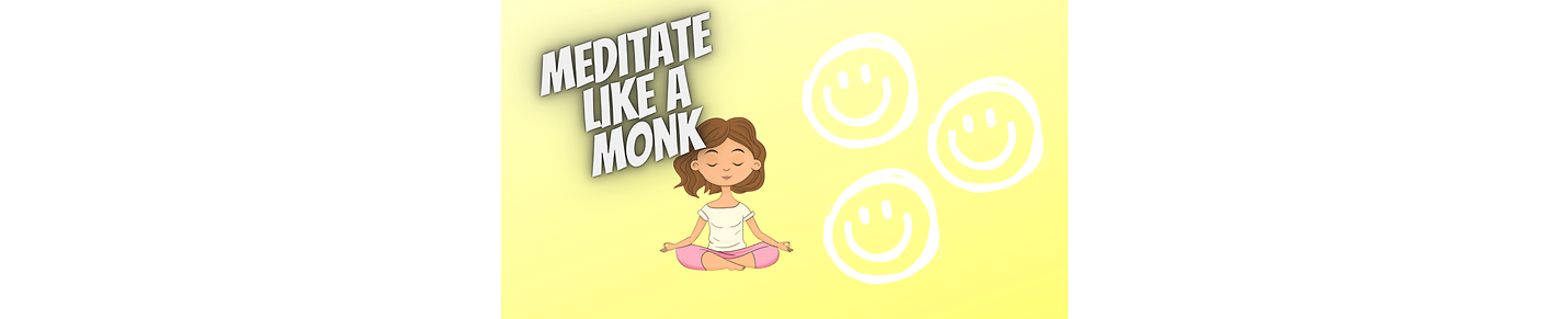 Meditate Like a Monk