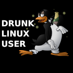 The Drunk Linux User