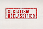 Socialism Declassified