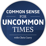 Common Sense for Uncommon Times