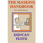 The Masking Handbook (For Audiometry)