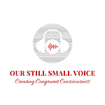 Our Still Small Voice
