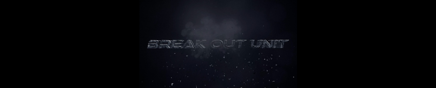 Break Out Unit