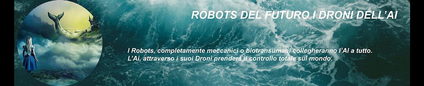 TheDeepLink Robot del Futuro i droni dell' I.A.