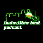 Louisville's Best Podcast