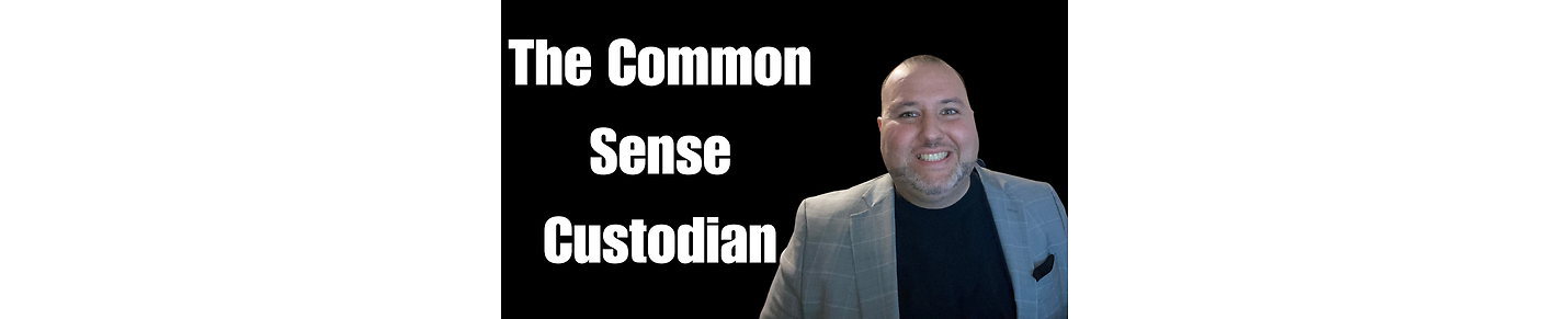 The Common Sense Custodian