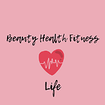 Beauty Health Fitness Life