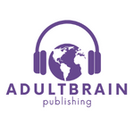AdultBrain Audiobook Publishing. Bringing Rare and Forgotten Books to Audio for the World