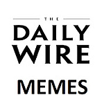Daily Wire Memes