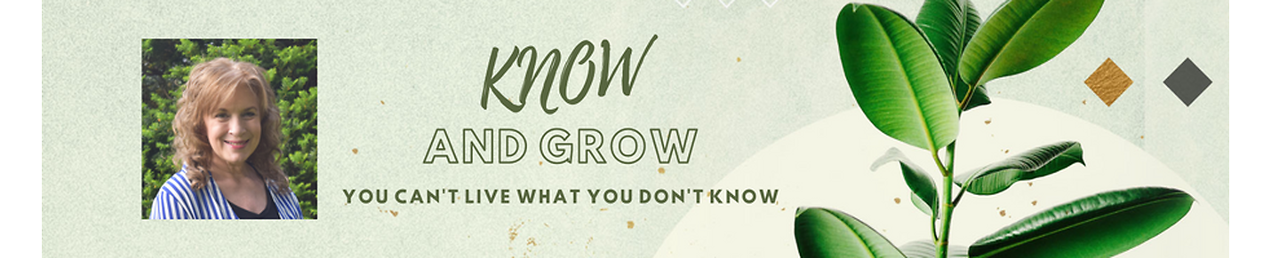 Know and Grow