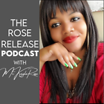 The Rose Release Podcast