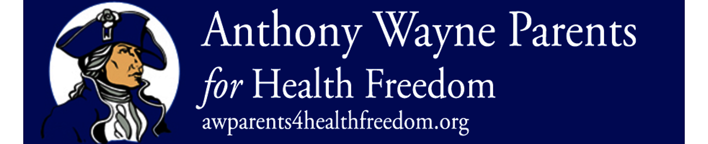 Anthony Wayne Parents for Health Freedom
