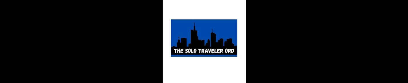 The Solo Traveler ORD