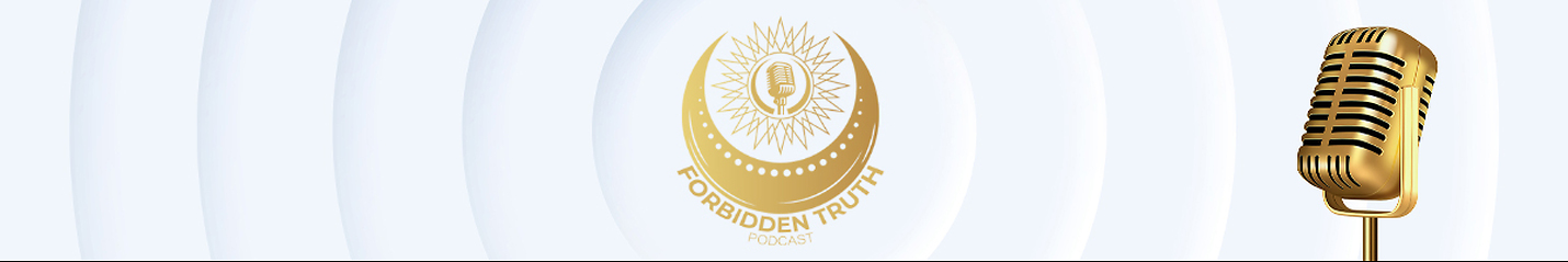 Forbidden Truth Podcast