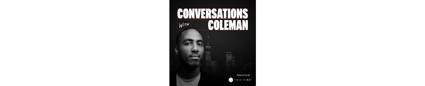 Conversations with Coleman