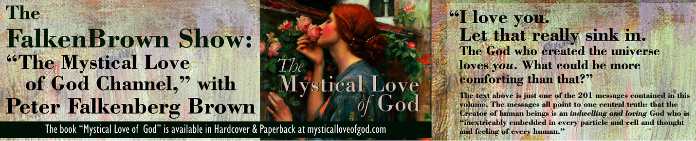 The FalkenBrown Show: the Mystical Love of God
