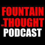 Fountain of Thought Podcast