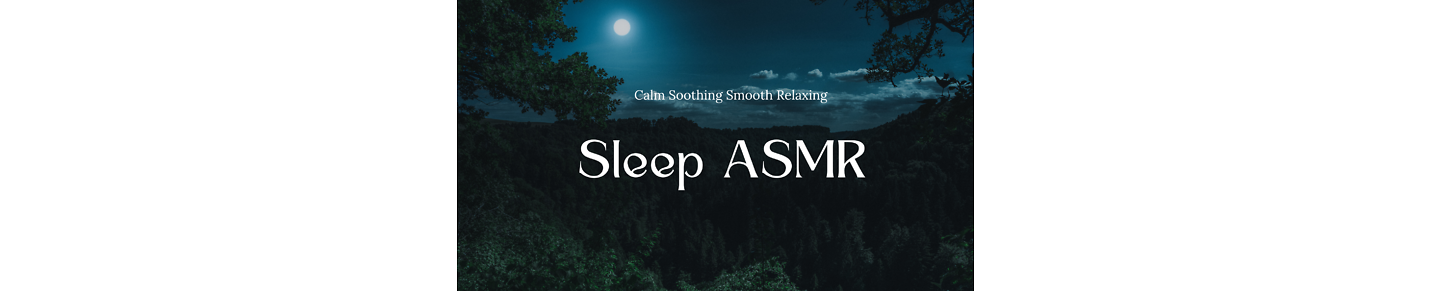 Calm Soothing Smooth Relaxing Sleep ASMR