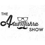 TheAtulMishra Show From TFIGlobal