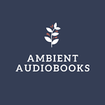 Ambient Audiobooks