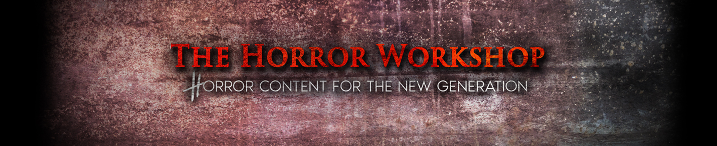 The Horror Workshop