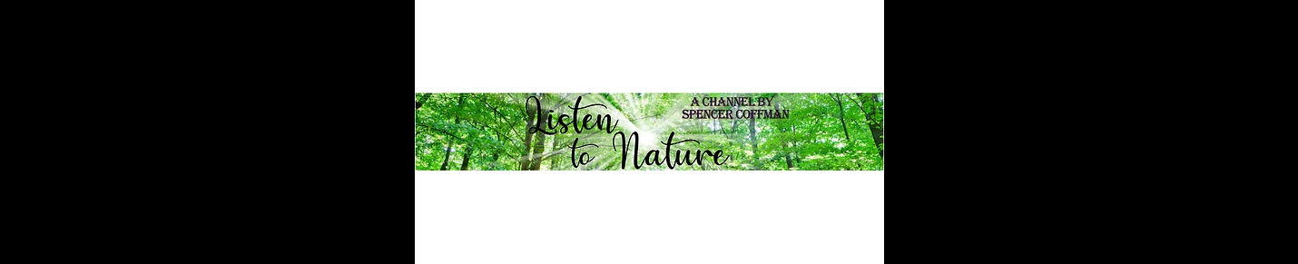 Listen To Nature