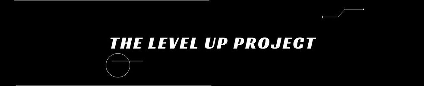 The Level Up Project News