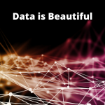 Data is Beautiful
