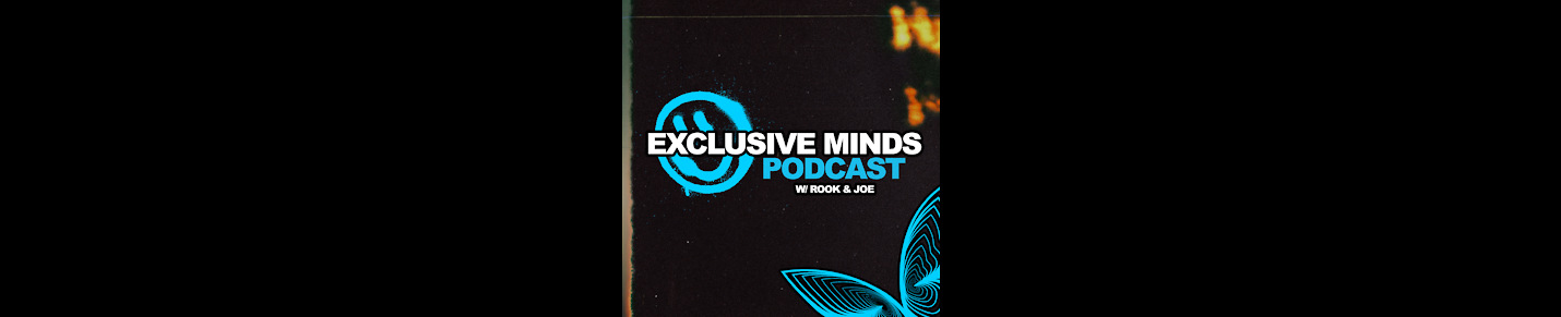 Exclusive Minds Podcast