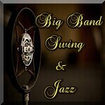 Big Band Swing and Jazz