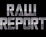 The RAW Report