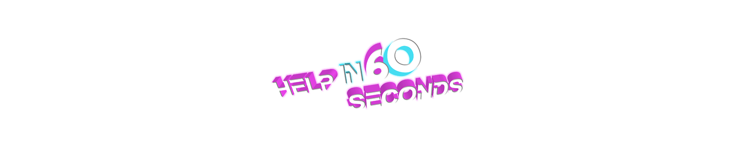 Help In 60 Seconds
