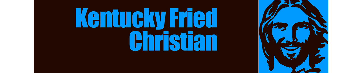 Kentucky Fried Christian
