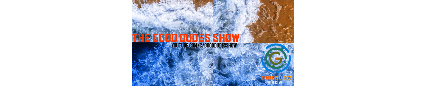 Good Dudes Show