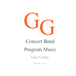 Gary Gazlay - Concert Band Program Music