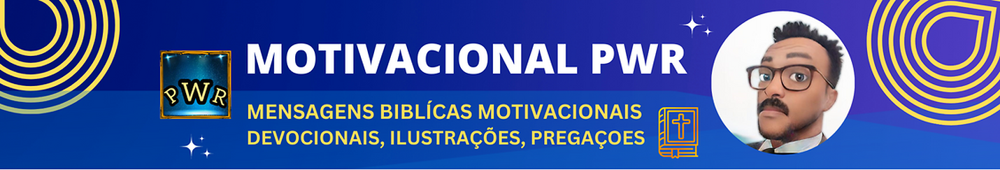 MENSAGENS BIBLÍCAS MOTIVACIONAIS