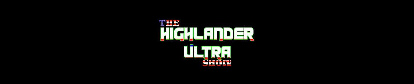 Highlander Ultra - Games, Culture, Current Events, & More