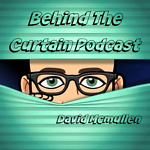 Behind The Curtain Podcast