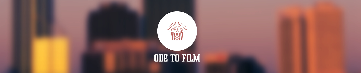 Ode to Film