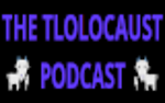 The Tlolocaust Podcast