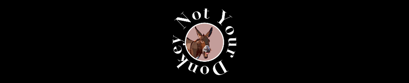 Not Your Donkey